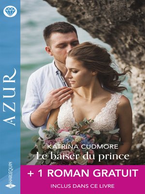 cover image of Le baiser du prince + 1 roman gratuit